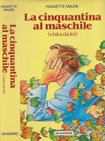 La cinquantina al maschile (vista da lei)