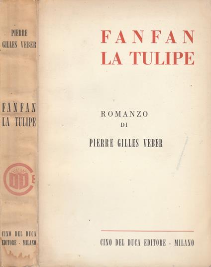 Fanfan la tulipe - Pierre Gilles Veber - copertina