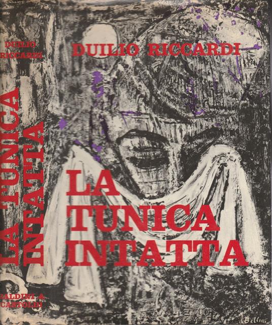 La tunica intatta - Duilio Riccardi - copertina