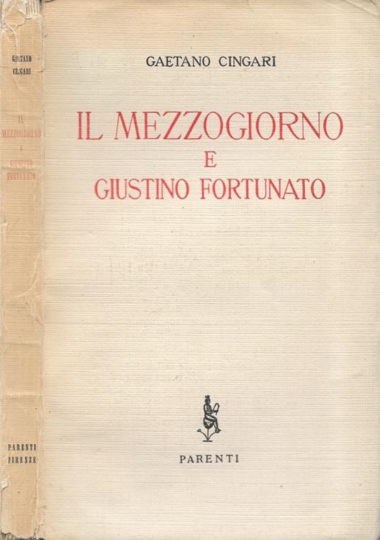 Il Mezzogiorno e Giustino Fortunato - Gaetano Cingari - copertina
