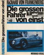 Die grossen Fahrer von einst