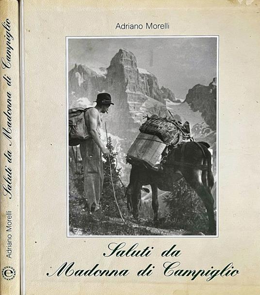 Saluti da Madonna di Campiglio - Adriano Morelli - copertina