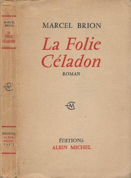 La Folie Céladon - Marcel Brion - copertina