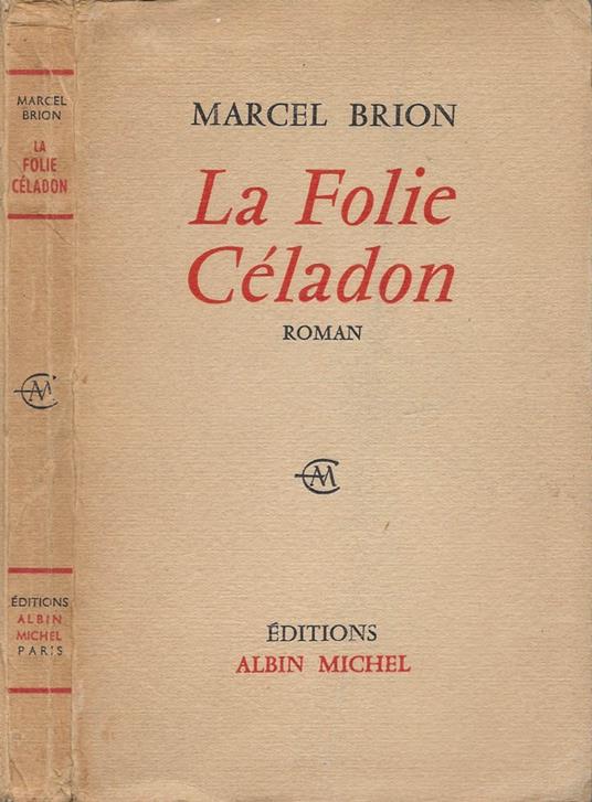 La Folie Céladon - Marcel Brion - copertina
