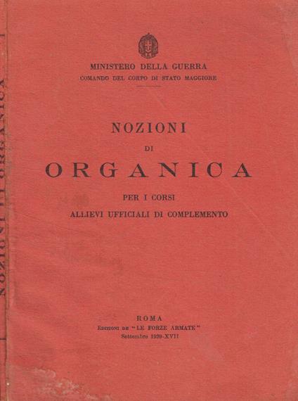 Nozioni di organica per i corsi allievi ufficiali di complemento 1939 - copertina