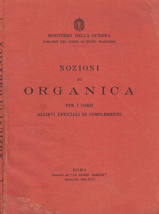 Nozioni di organica per i corsi allievi ufficiali di complemento 1939 - copertina