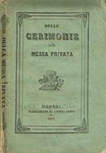 Esposizione delle cerimonie della messa privata con una scelta di quesiti