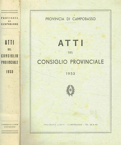 Provincia di Campobasso. Atti del consiglio provinciale 1953 - copertina