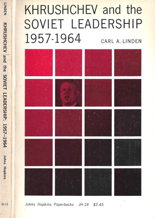 Khrushchev and the Soviet Leadership 1957-1964 - copertina