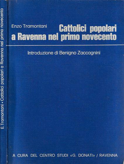 Cattolici popolari a Ravenna nel primo novecento - Enzo Tramontani - copertina