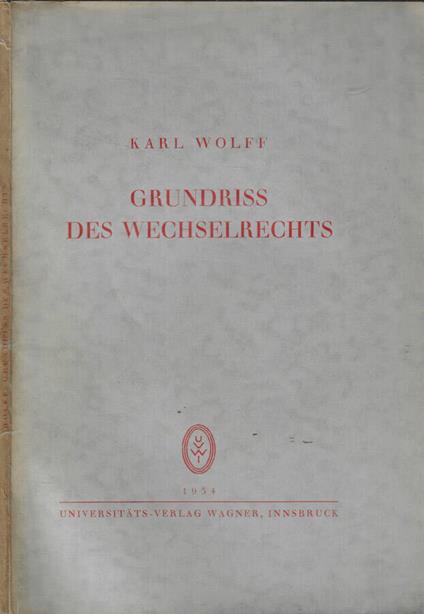 Grundriss des wechselrechts - Karl Wolf - copertina