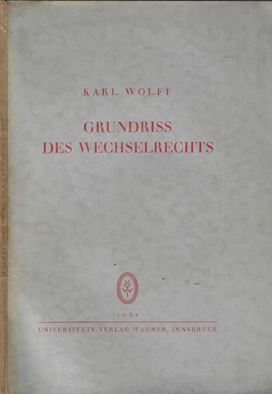 Grundriss des wechselrechts - Karl Wolf - copertina