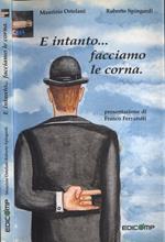 E intanto…facciamo le corna