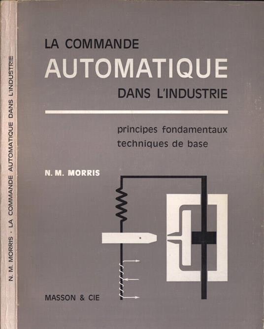 La commande automatique dans l' industrie - copertina