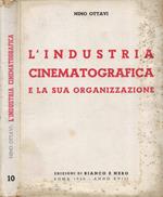 L' industria cinematografica e la sua organizzazione