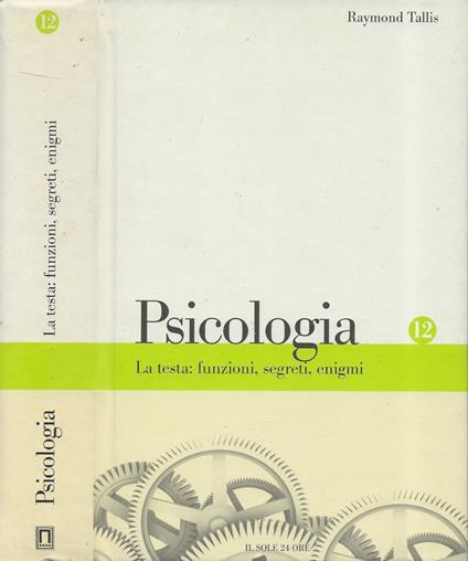La testa: funzioni, segreti, enigmi - Raymond Tallis - copertina