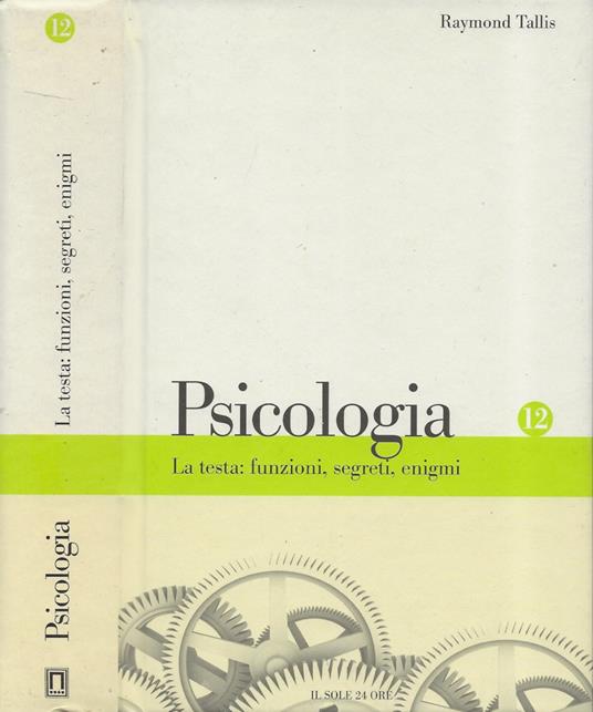 La testa: funzioni, segreti, enigmi - Raymond Tallis - copertina