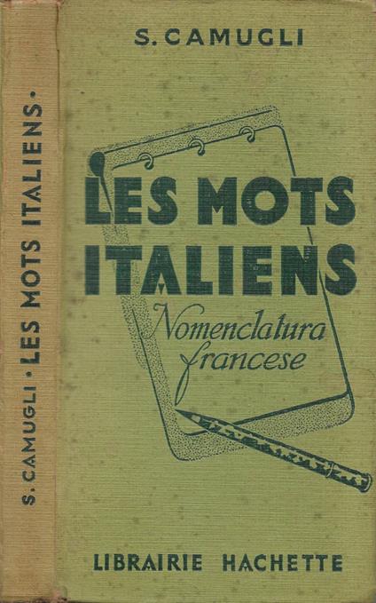 Les mots italiens et les locutions italiennes groupés d'après le sens (Nomenclatura francese) - copertina