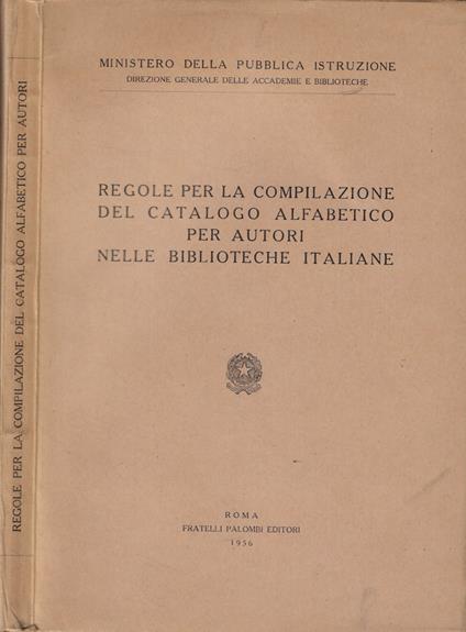 Regole per la compilazione del catalogo alfabetico per autori nelle biblioteche italiane - copertina