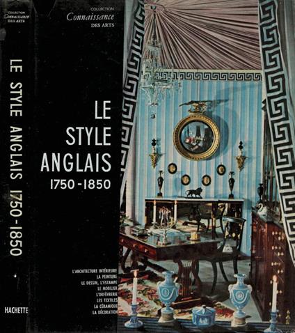 Le Style Anglais 1750-1850 - copertina