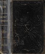 The way to heaven or instructions, prayers and meditations by which all sincere christians may find salvation
