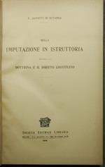 Della imputazione in istruttoria secondo la dottrina e il diritto costituito