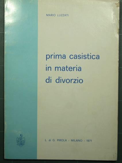 Prima casistica in materia di divorzio - copertina