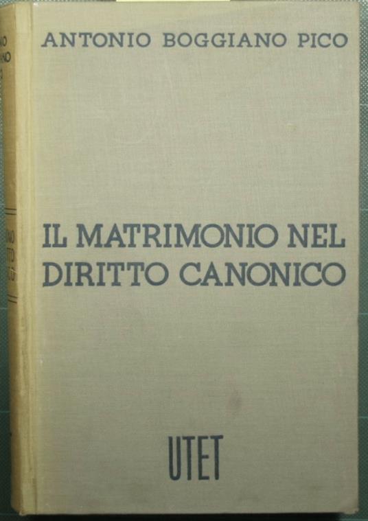Il matrimonio nel diritto canonico - Antonio Boggiano Pico - copertina