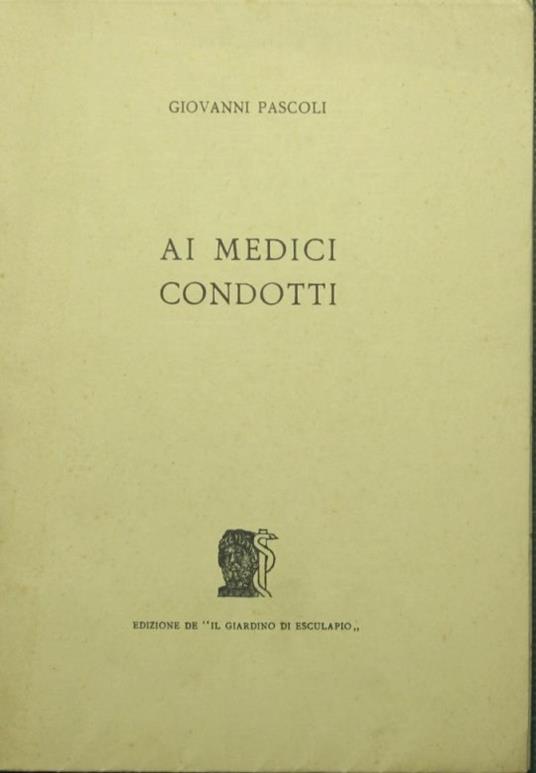 Ai medici condotti - Pascoli Giovanni - copertina