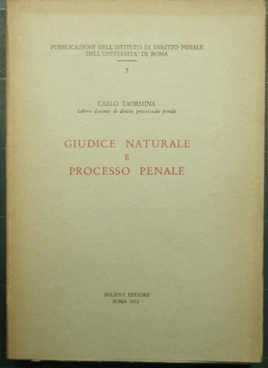 Giudice naturale e processo penale - Carlo Taormina - copertina