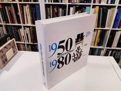 1950/1980 Repertorio Immagini e contributi per una storia dell'arredo italiano - Giuliana Gramigna - copertina