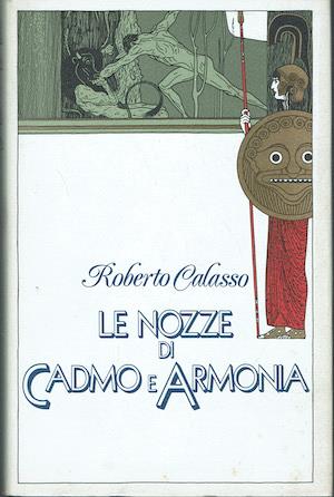 Le nozze di Cadmo e Armonia - Roberto Calasso - copertina