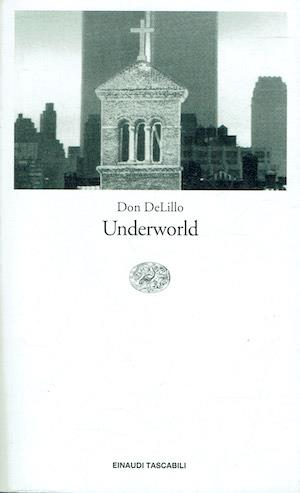 Underworld - Don DeLillo - copertina