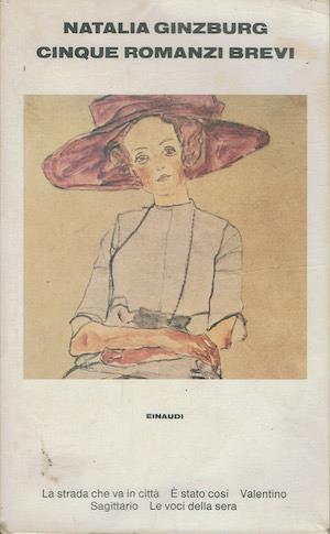Natalia Ginzburg. Cinque romanzi brevi - Natalia Ginzburg - copertina