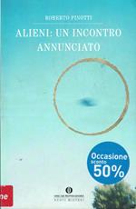 Alieni: un incontro annunciato