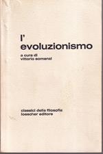 L' evoluzionismo Una antologia degli scritti di Lamarck Darwin Huxley Haeckel con saggi storico-critici di Montalenti Omodeo Cassirer Farrington Medawar