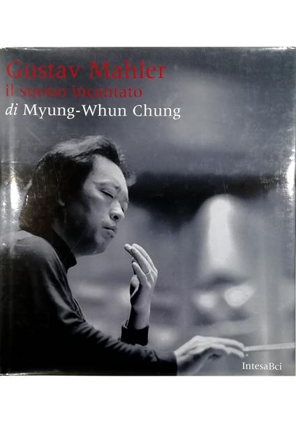 Gustav Mahler Il suono incantato di Myung-Whun Chung - copertina