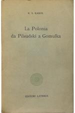 La Polonia da Pilsudski a Gomulka