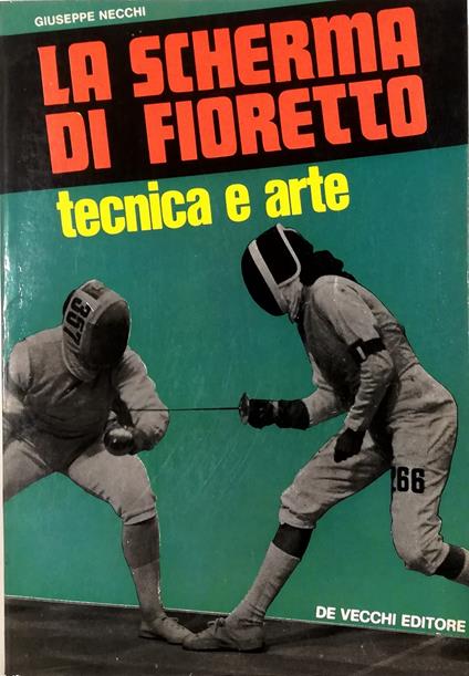 La scherma di fioretto Tecnica e arte - copertina