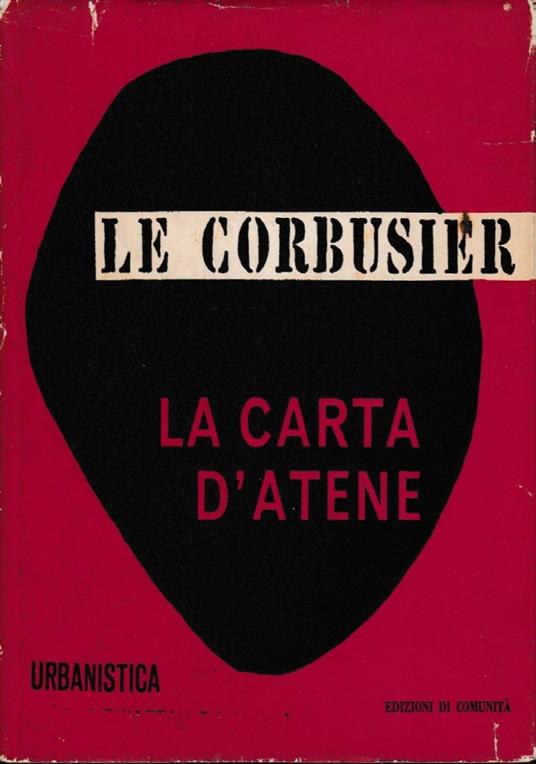 La Carta d’Atene con un discorso preliminare di Jean Giraudoux - Le Corbusier - copertina