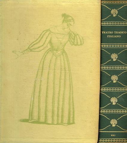 Teatro tragico Italiano. Dal barocco al romanticismo - copertina