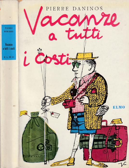 Vacanze a tutti i costi - Pierre Daninos - copertina