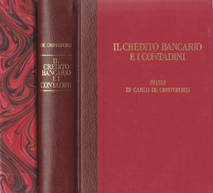 Il credito bancario e i contadini - Carlo De Cristofaro - copertina
