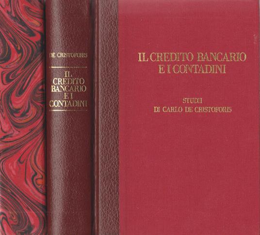 Il credito bancario e i contadini - Carlo De Cristofaro - copertina
