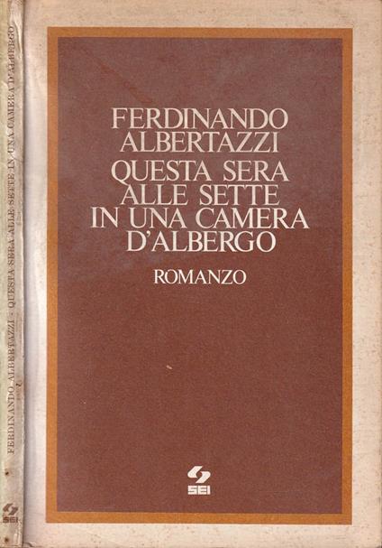 Questa sera alle sette in una camera d'albergo - Ferdinando Albertazzi - copertina