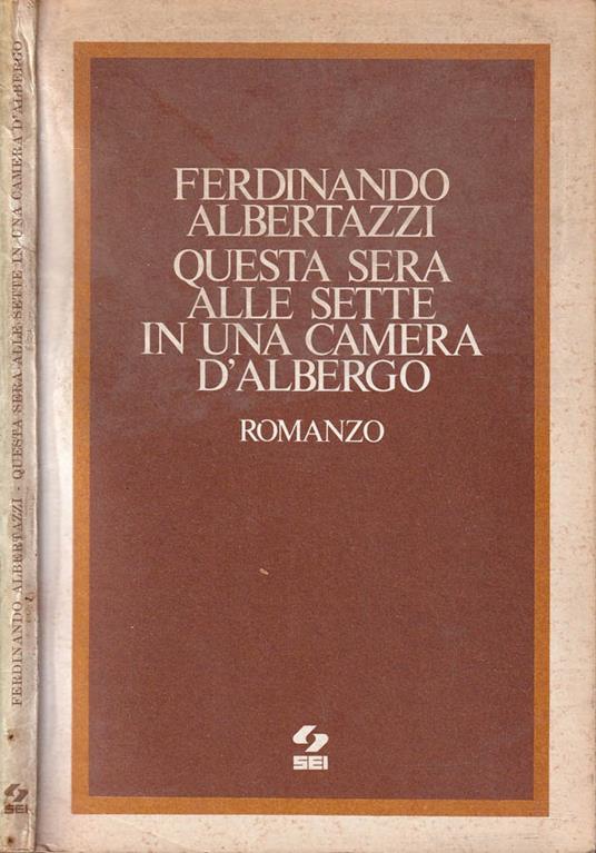 Questa sera alle sette in una camera d'albergo - Ferdinando Albertazzi - copertina
