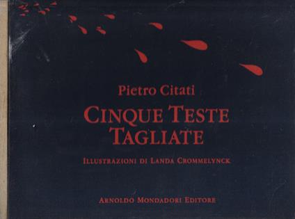 Cinque teste tagliate - Pietro Citati - copertina