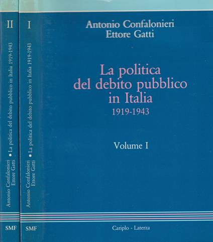 La politica del debito pubblico in Italia. 1919 - 1943 - copertina