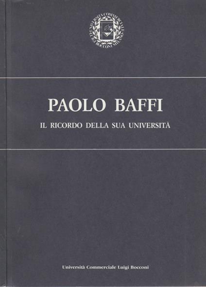 Il ricordo della sua università - Paolo Baffi - copertina