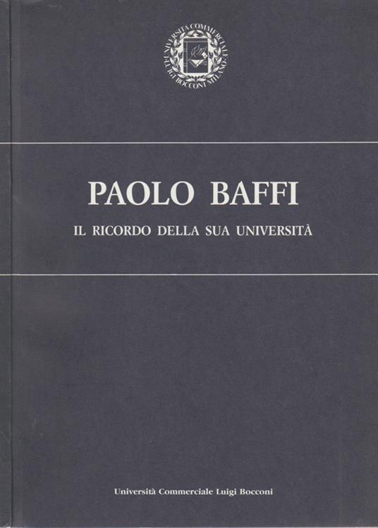 Il ricordo della sua università - Paolo Baffi - copertina